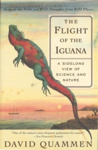 The Flight of the Iguana: A Sidelong View of Science and Nature The Flight of the Iguana: A Sidelong View of Science and Nature