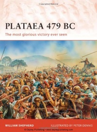 Plataea 479 BC: Greece's greatest victory (Campaign) Plataea 479 BC: Greece's greatest victory (Campaign)