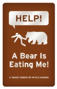 HELP! A Bear is Eating Me! HELP! A Bear is Eating Me!