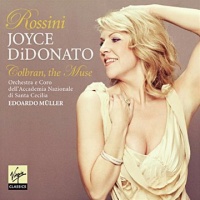 Rossini: Colbran, the Muse Rossini: Colbran, the Muse