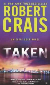 Taken (An Elvis Cole Novel) Taken (An Elvis Cole Novel)