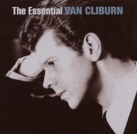 The Essential Van Cliburn The Essential Van Cliburn