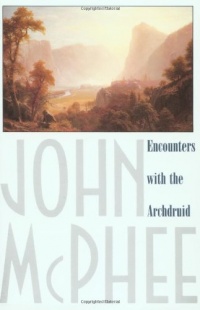Encounters with the Archdruid Encounters with the Archdruid