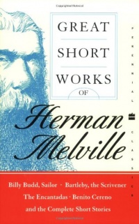 Great Short Works of Herman Melville (Perennial Classics) Great Short Works of Herman Melville (Perennial Classics)