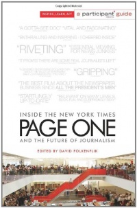 Page One: Inside The New York Times and the Future of Journalism (Participant Media Guide) Page One: Inside The New York Times and the Future of Journalism (Participant Media Guide)