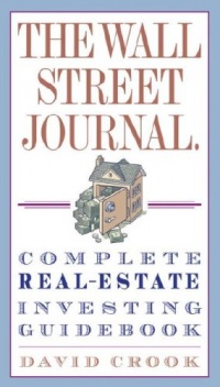 The Wall Street Journal. Complete Real-Estate Investing Guidebook The Wall Street Journal. Complete Real-Estate Investing Guidebook