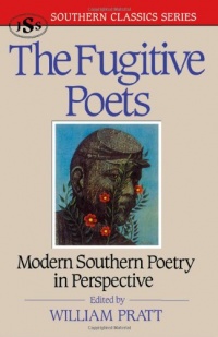 The Fugitive Poets: Modern Southern Poetry (Southern Classics Series)