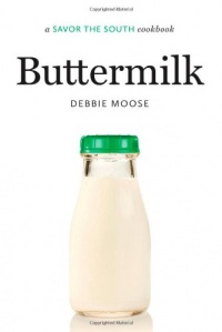 Buttermilk: A Savor the South Cookbook Buttermilk: A Savor the South Cookbook