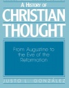 A History of Christian Thought, Vol. 2: From Augustine to the Eve of the Reformation