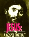 Jesus: A Gospel Portrait ((New and Revised Edition)