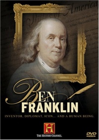 Ben Franklin (History Channel) Ben Franklin (History Channel)