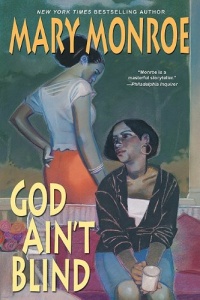 God Ain't Blind God Ain't Blind