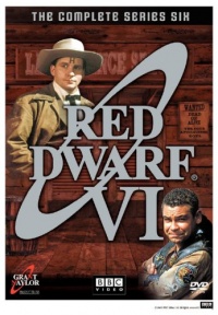 Red Dwarf: Series VI Red Dwarf: Series VI