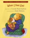 When I Feel Sad (The Way I Feel Books)