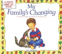 My Family's Changing (A First Look At Series) My Family's Changing (A First Look At Series)