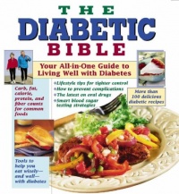 The Diabetic Bible: Your All-in-One Guide to Living Well with Diabetes