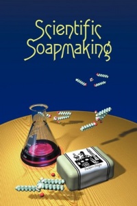 Scientific Soapmaking: The Chemistry of the Cold Process Scientific Soapmaking: The Chemistry of the Cold Process