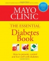 Mayo Clinic Essential Diabetes Book (Mayo Clinic the Essential Diabetes Book)