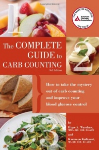 Complete Guide to Carb Counting: How to Take the Mystery Out of Carb Counting and Improve Your Blood Glucose Control Complete Guide to Carb Counting: How to Take the Mystery Out of Carb Counting and Improve Your Blood Glucose Control