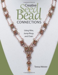 Creative Seed Bead Connections: Using Wire, Jump Rings, and Chain