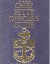 Chief Petty Officer's Guide (Blue and Gold) (Blue and Gold) (U.S. Naval Institute Blue & Gold Professional Library)