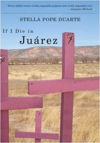 If I Die in Juárez (Camino del Sol) If I Die in Juárez (Camino del Sol)