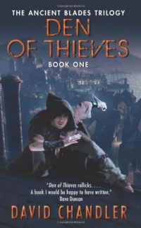 Den of Thieves: The Ancient Blades Trilogy: Book One Den of Thieves: The Ancient Blades Trilogy: Book One