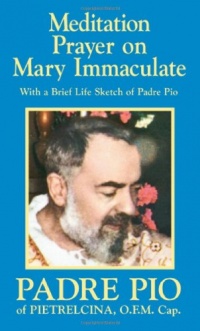 Meditation Prayer on Mary Immaculate Meditation Prayer on Mary Immaculate