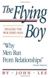 The Flying Boy: Healing the Wounded Man The Flying Boy: Healing the Wounded Man