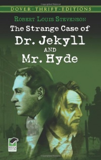 The Strange Case of Dr. Jekyll and Mr. Hyde (Dover Thrift Editions) The Strange Case of Dr. Jekyll and Mr. Hyde (Dover Thrift Editions)