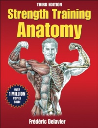 Strength Training Anatomy-3rd Edition Strength Training Anatomy-3rd Edition
