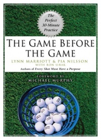 The Game Before the Game: The Perfect 30-Minute Practice The Game Before the Game: The Perfect 30-Minute Practice