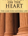 Written on the Heart: The Case for Natural Law