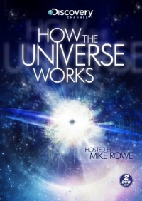 How the Universe Works How the Universe Works