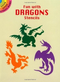 Fun with Dragons Stencils (Dover Stencils) Fun with Dragons Stencils (Dover Stencils)