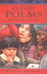 Classic Poems to Read Aloud (Classic Collections) Classic Poems to Read Aloud (Classic Collections)