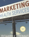 Marketing Health Services, Second Edition