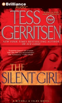 The Silent Girl: A Rizzoli & Isles Novel (Jane Rizzoli and Maura Isles) The Silent Girl: A Rizzoli & Isles Novel (Jane Rizzoli and Maura Isles)