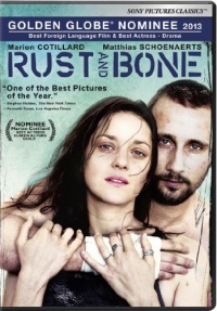 Rust and Bone Rust and Bone