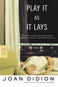 Play It As It Lays: A Novel Play It As It Lays: A Novel