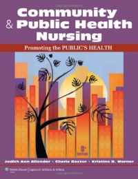 Community & Public Health Nursing: Promoting the Public's Health Community & Public Health Nursing: Promoting the Public's Health