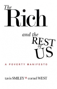 The Rich And The Rest Of Us: A Poverty Manifesto The Rich And The Rest Of Us: A Poverty Manifesto