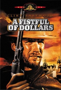 A Fistful of Dollars A Fistful of Dollars