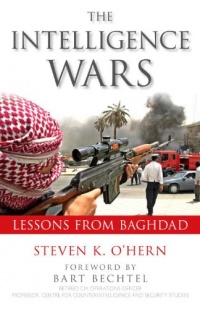 Intelligence Wars: Lessons from Baghdad Intelligence Wars: Lessons from Baghdad