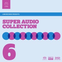 Linn Super Audio Collection 6 Linn Super Audio Collection 6