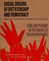 Social Origins of Dictatorship and Democracy: Lord and Peasant in the Making of the Modern World