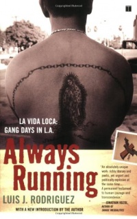Always Running: La Vida Loca: Gang Days in L.A. Always Running: La Vida Loca: Gang Days in L.A.