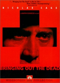 Bringing Out the Dead Bringing Out the Dead
