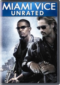Miami Vice (Unrated Director's Cut) Miami Vice (Unrated Director's Cut)