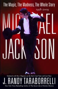 Michael Jackson: The Magic, The Madness, The Whole Story, 1958-2009 Michael Jackson: The Magic, The Madness, The Whole Story, 1958-2009